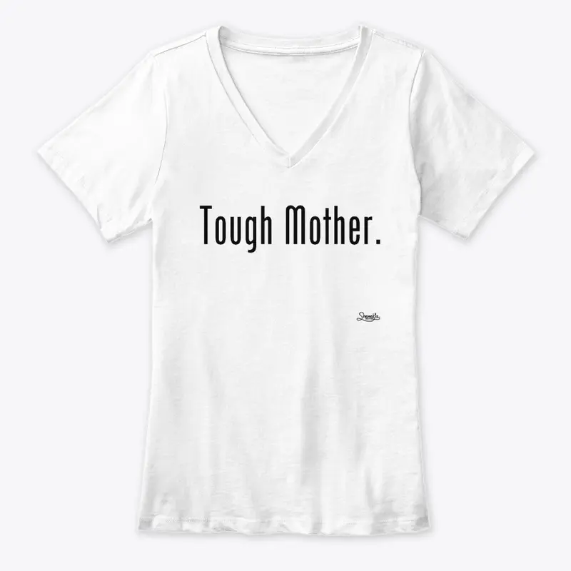 Tough Mother- White