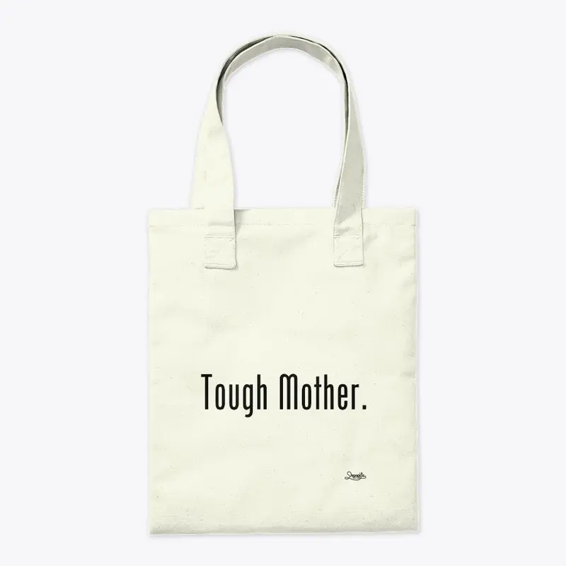 Tough Mother- White