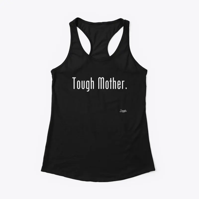 Tough Mother-Black